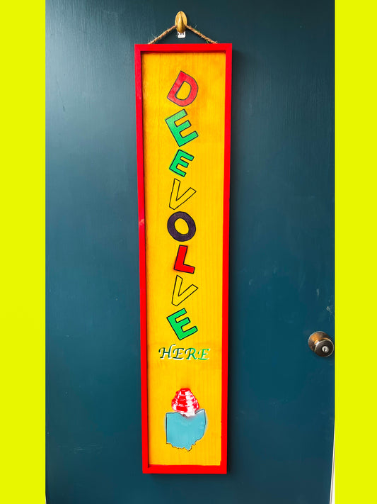 Devo “DeEvolve Here” Porch Decor Sign